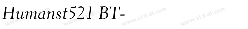 Humanst521 BT字体转换